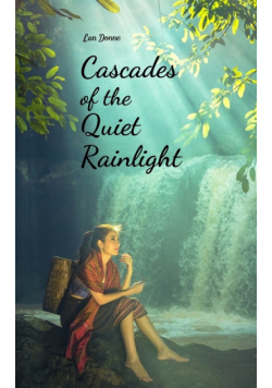 Cascades of the Quiet Rainlight