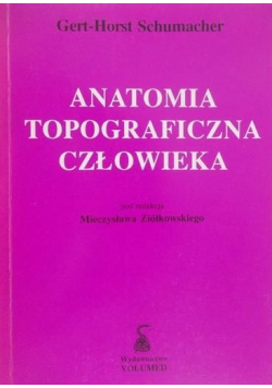 Anatomia Topograficzna człowieka Wydanie I