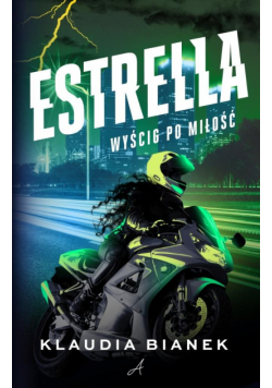 Estrella. Wyścig po miłość