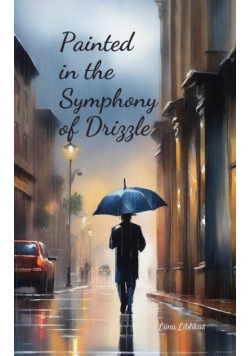 Painted in the Symphony of Drizzle