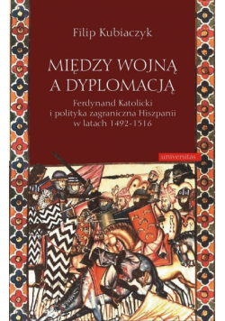 Między wojną a dyplomacją