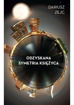 Odzyskana symetria księżyca