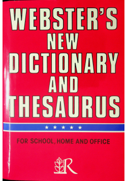 Webster's new Dictionary and thesaurs