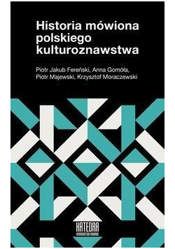Historia mówiona polskiego kulturoznawstwa