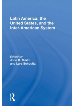 Latin America, The United States, And The Interamerican System