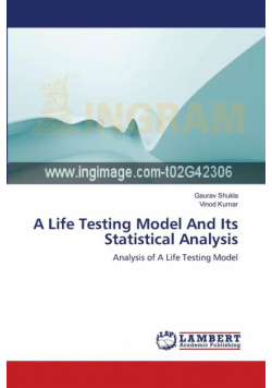 A Life Testing Model And Its Statistical Analysis