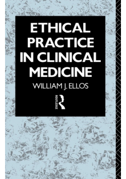Ethical Practice in Clinical Medicine
