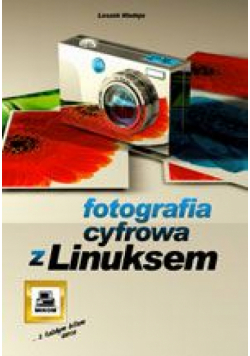 Fotografia cyfrowa z Linuksem