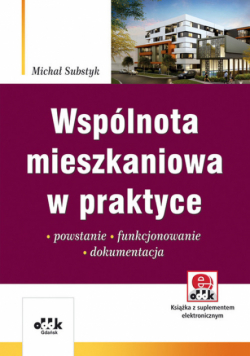 Substyk Michał - Wspólnota mieszkaniowa w praktyce