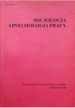 Socjologia i psychologia pracy