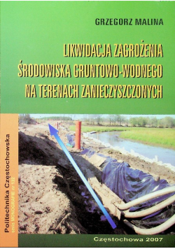 Likwidacja zagrożenia  środowiska gruntowo-wodnego