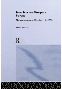 How Nuclear Weapons Spread