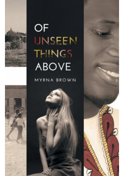 Of Unseen Things Above