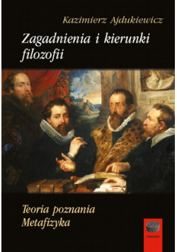 Zagadnienia i kierunki filozofii