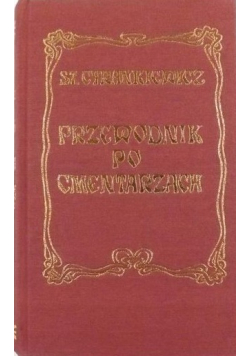 Przewodnik po cmentarzach reprint z 1908 r