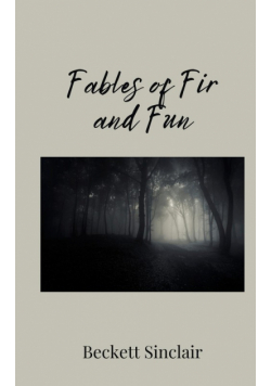 Fables of Fir and Fun