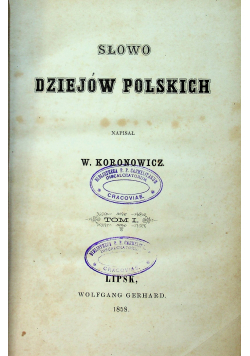 Słowo Dziejów Polskich Tom I 1858