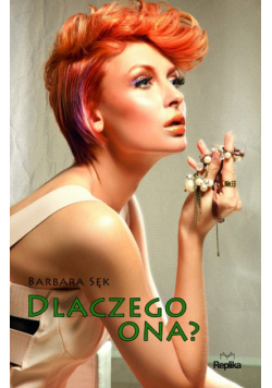 Sęk Barbara - Dlaczego ona