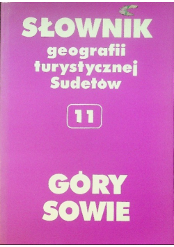 Słownik geografii turystycznej Sudetów Tom 11 Góry Sowie