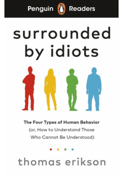 Surrounded by idiots. Penguin Readers Level 7 wer. angielska