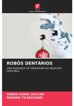 Robôs Dentários