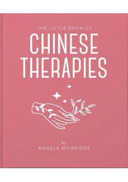 The Little Book of Chinese Therapies