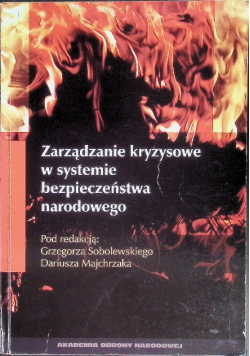 Zarządzanie kryzysowe w systemie bezpieczeństwa narodowego
