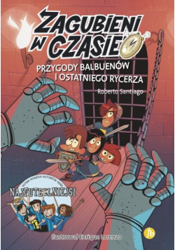 Zagubieni w czasie Tom 2 Przygody Balbuenów