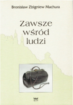 Zawsze wśród ludzi