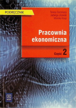 Pracownia ekonomiczna : Podręcznik : Część 2
