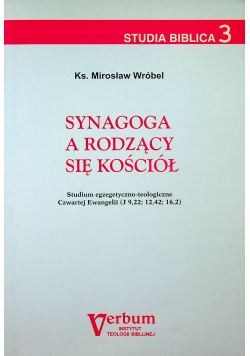 Synagoga a rodzący się kościół dedykacja Wróblewskiego