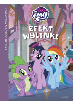 My Little Pony. Efekt wylinki