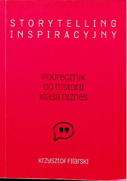 Storytelling inspiracyjny Podręcznik do historii klasa biznes Dedykacja Filarskiego