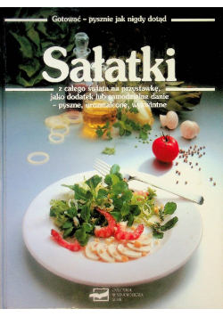 Sałatki z całego świata Ilustrowana książka kucharska