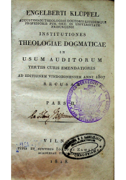 Institutiones Theologiae Dogmaticae in Usum Auditorum Pars II 1818 r.