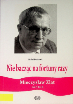 Nie bacząc na fortuny razy