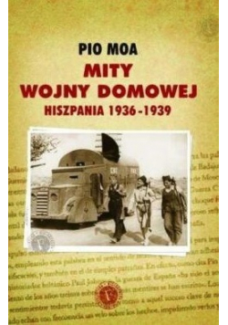 Mity Wojny domowej Hiszpania 1936 - 1939