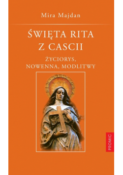 Majdan Mira - Święta Rita z Cascii