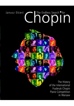 The Endless Search for Chopin