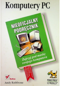 Komputery PC Nieoficjalny podręcznik
