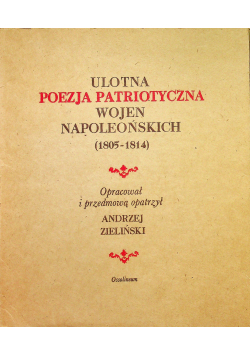 Ulotna poezja patriotyczna wojen napoleońskich 1805 1814