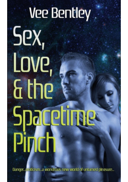 Sex, Love, and the Spacetime Pinch