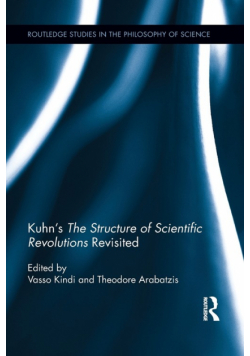 Kuhn's The Structure of Scientific Revolutions Revisited