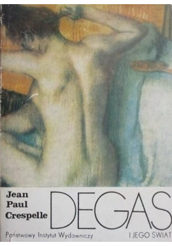 Degas i jego świat