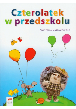 Czterolatek w przedszkolu Ćwiczenia matematyczne