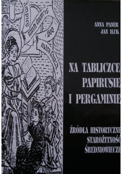 Na tabliczce, papirusie i pergaminie