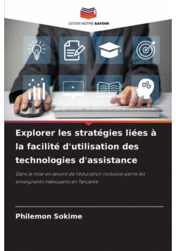 Explorer les stratégies liées à la facilité d'utilisation des technologies d'assistance