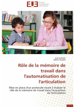 Rôle de la mémoire de travail dans l'automatisation de l'articulation