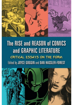 The Rise and Reason of Comics and Graphic Literature