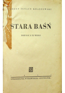 Stara Baśń powieść z IX wieku 1945 r.